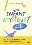 Votre enfant est atypique ? Pas de panique ! vignette
