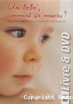 Un bébé comment çà marche ? vignette