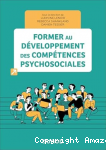Former au développement des compétences psychosociales vignette