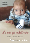 Le bébé qui voulait vivre vignette