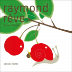 Raymond rêve vignette