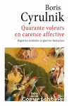 Quarante voleurs en carence affective vignette