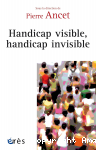 Handicap visible, handicap invisible vignette