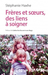 Frères et soeurs, des liens à soigner vignette