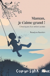 Maman, je t’aime grand ! vignette