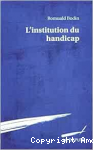 L'institution du handicap vignette