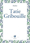 Tatie Gribouille vignette
