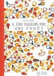 Il était plusieurs fois une forêt vignette