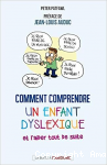 Comment comprendre un enfant dyslexique et l'aider tout de suite vignette