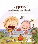 Le gros problème de Noah vignette