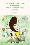 L'enfant et l'adolescent hors cadre ? vignette